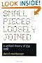 Small Pieces Loosely Joined: A Unified Theory Of The Web