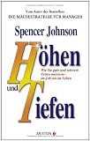 H�hen und Tiefen: Wie Sie gute und schwere Zeiten meistern - im Job wie im Leben