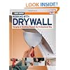 Black & Decker Working with Drywall: Hanging & Finishing Drywall the Professional Way