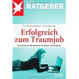 Erfolgreich zum Traumjob: Coaching zur Berufswahl f�r Eltern und Sch�lervon "Eva Schmitz-G�mbel"