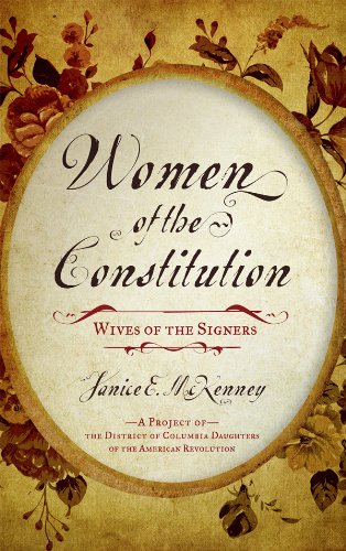 Women of the Constitution: Wives of the Signers