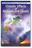 Climatic Effects of Aerosols and Clouds (Springer Praxis Books / Environmental Sciences)
