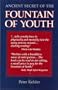 Ancient Secret of the Fountain of Youth.