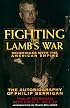 Fighting the Lamb's War: Skirmishes with the American Empire