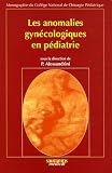 Les anomalies gyn�cologiques en p�diatrie
