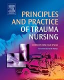 Principles and Practice of Trauma Nursing