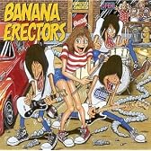 Banana Erectors