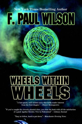 Wheels within Wheels F. Paul Wilson