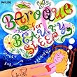Baroque for Beauty Sleep: Sweet Dreams for Beautiful Dreamers