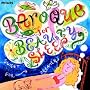 Baroque for Beauty Sleep: Sweet Dreams for Beautiful Dreamers