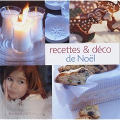 Petites id�es pour No�l : Recettes & d�co