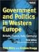 Government and Pol in Western Europe: Britain, France, Italy, Germany (Comparative European Politics)