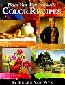 Helen Van Wyk’s Favorite Color Recipes