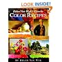 Helen Van Wyk's Favorite Color Recipes