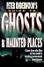 Peter Underwood's Guide to Ghosts and Haunted Places