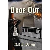 Drop Out ~ Neil Ostroff