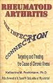 Rheumatoid Arthritis: The Infection Connection {Targeting and Treating the Cause of Chronic Illness}