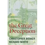 The Great Deception: The Secret History Of The European Union