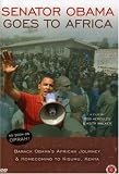 Senator Obama Goes To Africa