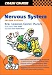 Crash Course:  Nervous System (Crash Course-UK)