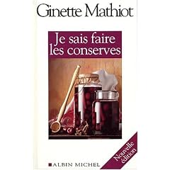 Je Sais Faire Les Conserves (Cuisine - Gastronomie - Vin)