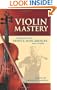 Violin Mastery: Interviews with Heifetz, Auer, Kreisler and Others (Dover Books on Music)