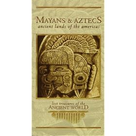Lost Treasures of the Ancient World: Mayans Aztecs [VHS]