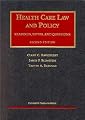 Health Care Law and Policy: Readings, Notes, and Questions (University Casebook Series)