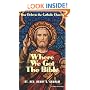 Where We Got the Bible... Our Debt to the Catholic Church