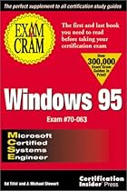 MCSE Windows 95 Exam Cram: The First and Last Book You'll Need to Read Before You Take the New Certification Exam for Windows 95!