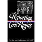 Click here to buy Reporting Civil Rights, Part One: American Journalism 1941-1963 (Library of America) by  Clayborne Carson, David J. Garrow, Bill Kovach, and Carol Polsgrove.