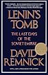 Lenin's Tomb: The Last Days of the Soviet Empire