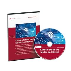 Kunden finden und binden im Internet, CD-ROM So machen Sie Besucher Ihres Online-Auftrittes zu zahlreichen Kunden