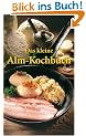 Das kleine Alm-Kochbuch
