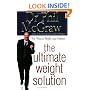 The Ultimate Weight Solution: The 7 Keys to Weight Loss Freedom