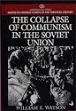 The Collapse of Communism in the Soviet Union