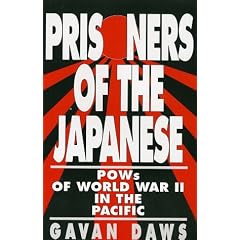 Prisoners of the Japanese: POWs of World War II in the Pacific