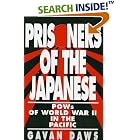 Click here to buy Prisoners of the Japanese : Pows of World War II in the Pacific by  Gavin Daws.