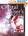 Crystal User's Handbook: An Illustrated Guide