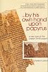 By His Own Hand Upon Papyrus: A New Look at the Joseph Smith Papyri