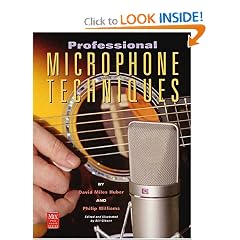 Professional Microphone Techniques (Mix pro audio series)