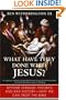 What Have They Done with Jesus?: Beyond Strange Theories and Bad History--Why We Can Trust the Bible