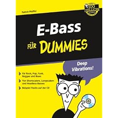 E-Bass f�r Dummies: F�r Rock, Pop, Funk, Reggae und Blues. Rock around the Bass (Fur Dummies)