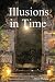 Illusions in Time