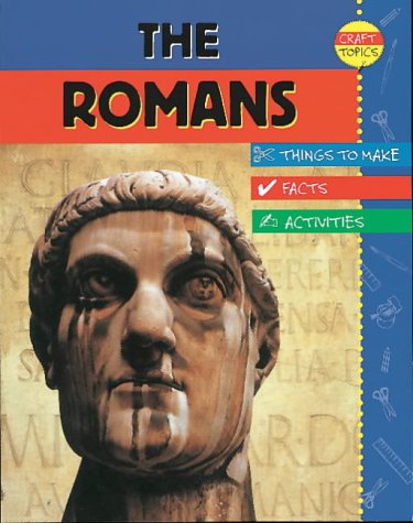 City Travel Guides Discounted  Books : The Romans (Craft Topics)