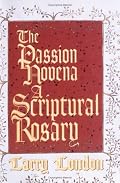 The Passion Novena: A Scriptural Rosary
