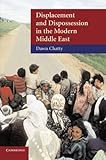 Displacement and dispossession in the modern Middle East