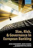 Size, risk, and governance in European banking
