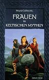 Frauen in keltischen Mythen