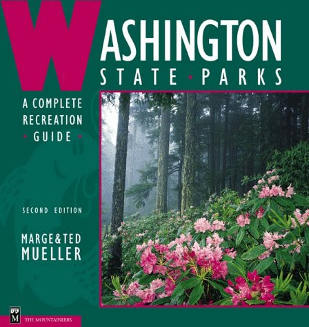 washington state parks a complete recreation guide